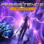 نقد و بررسی بازی The Persistence Enhanced