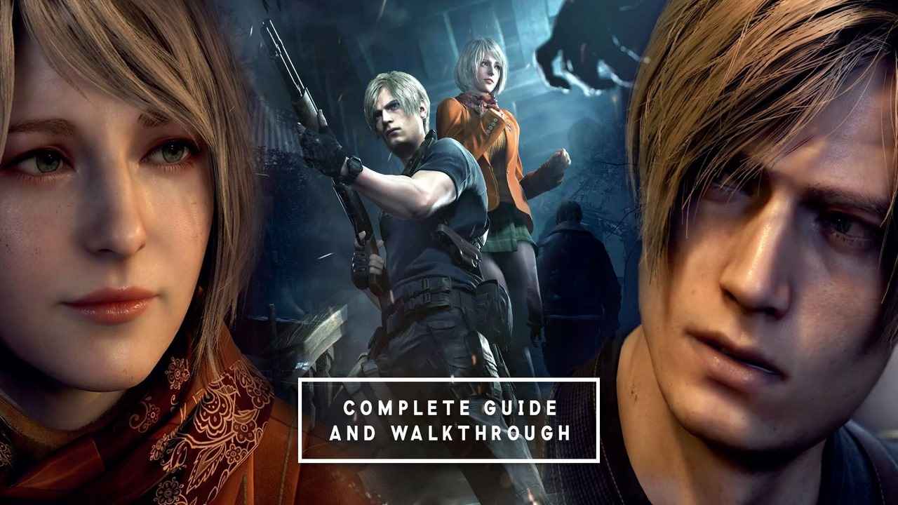 راهنمای کامل بازی رزیدنت اویل 4 ریمیک Resident Evil 4 Remake