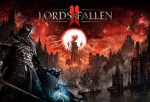 حداقل سیستم مورد نیاز بازی Lords of the Fallen 2 برای PC اعلام شد