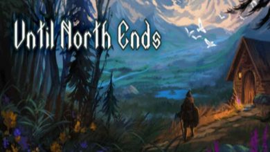 بازی Until North Ends
